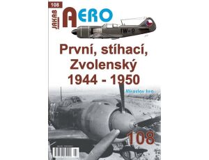První, stíhací, Zvolenský 1944-1950