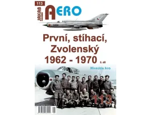 První, stíhací, Zvolenský 1962-1970 3.dí